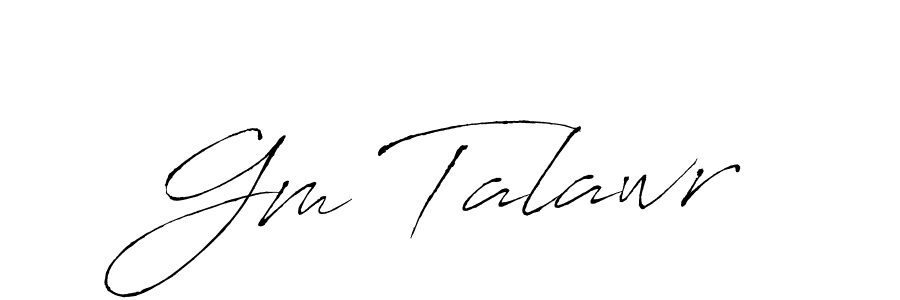 You should practise on your own different ways (Antro_Vectra) to write your name (Gm Talawr) in signature. don't let someone else do it for you. Gm Talawr signature style 6 images and pictures png