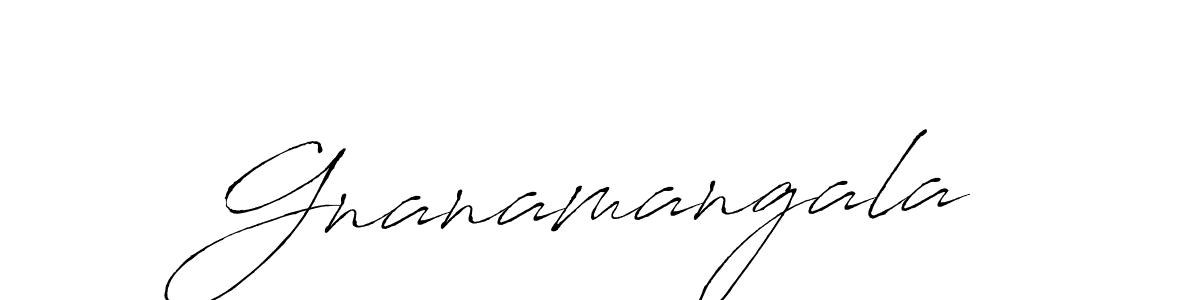 How to make Gnanamangala name signature. Use Antro_Vectra style for creating short signs online. This is the latest handwritten sign. Gnanamangala signature style 6 images and pictures png