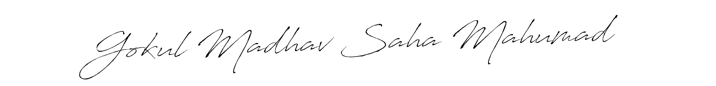Make a beautiful signature design for name Gokul Madhav Saha Mahumad. With this signature (Antro_Vectra) style, you can create a handwritten signature for free. Gokul Madhav Saha Mahumad signature style 6 images and pictures png