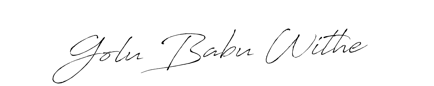 Design your own signature with our free online signature maker. With this signature software, you can create a handwritten (Antro_Vectra) signature for name Golu Babu Withe. Golu Babu Withe signature style 6 images and pictures png