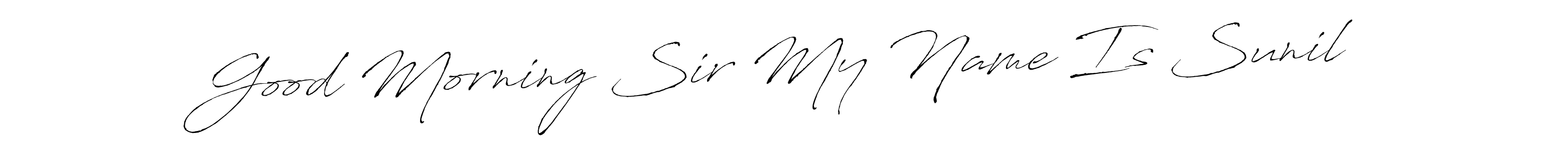 Also we have Good Morning Sir My Name Is Sunil name is the best signature style. Create professional handwritten signature collection using Antro_Vectra autograph style. Good Morning Sir My Name Is Sunil signature style 6 images and pictures png