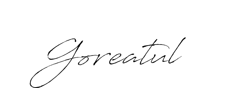 Design your own signature with our free online signature maker. With this signature software, you can create a handwritten (Antro_Vectra) signature for name Goreatul. Goreatul signature style 6 images and pictures png