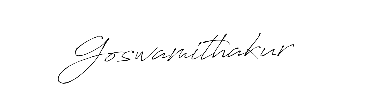 Goswamithakur stylish signature style. Best Handwritten Sign (Antro_Vectra) for my name. Handwritten Signature Collection Ideas for my name Goswamithakur. Goswamithakur signature style 6 images and pictures png