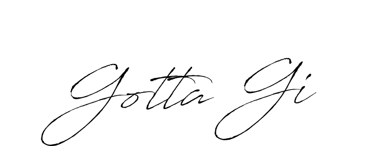 Use a signature maker to create a handwritten signature online. With this signature software, you can design (Antro_Vectra) your own signature for name Gotta Gi. Gotta Gi signature style 6 images and pictures png