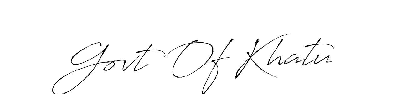 Make a beautiful signature design for name Govt Of Khatu. Use this online signature maker to create a handwritten signature for free. Govt Of Khatu signature style 6 images and pictures png