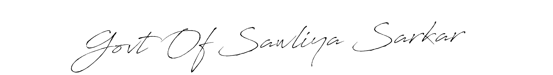 Create a beautiful signature design for name Govt Of Sawliya Sarkar. With this signature (Antro_Vectra) fonts, you can make a handwritten signature for free. Govt Of Sawliya Sarkar signature style 6 images and pictures png