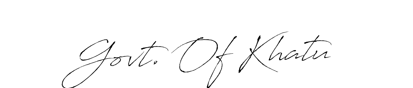 The best way (Antro_Vectra) to make a short signature is to pick only two or three words in your name. The name Govt. Of Khatu include a total of six letters. For converting this name. Govt. Of Khatu signature style 6 images and pictures png