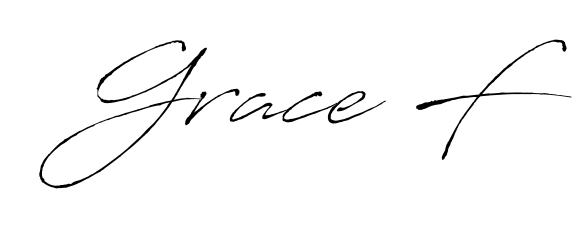 You should practise on your own different ways (Antro_Vectra) to write your name (Grace F) in signature. Don't let someone else do it for you. Grace F signature style 6 images and pictures png