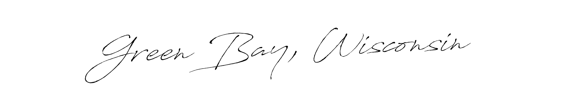 Use a signature maker to create a handwritten signature online. With this signature software, you can design (Antro_Vectra) your own signature for name Green Bay, Wisconsin. Green Bay, Wisconsin signature style 6 images and pictures png