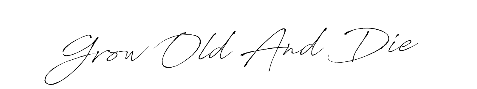 Similarly Antro_Vectra is the best handwritten signature design. Signature creator online .You can use it as an online autograph creator for name Grow Old And Die. Grow Old And Die signature style 6 images and pictures png