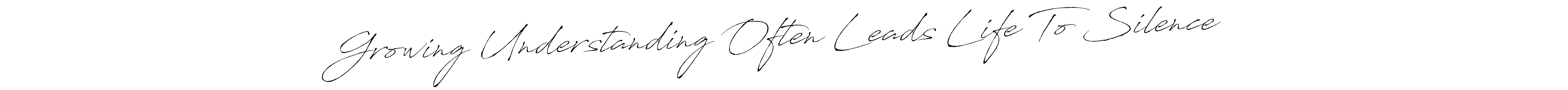 Here are the top 10 professional signature styles for the name Growing Understanding Often Leads Life To Silence”. These are the best autograph styles you can use for your name. Growing Understanding Often Leads Life To Silence” signature style 6 images and pictures png