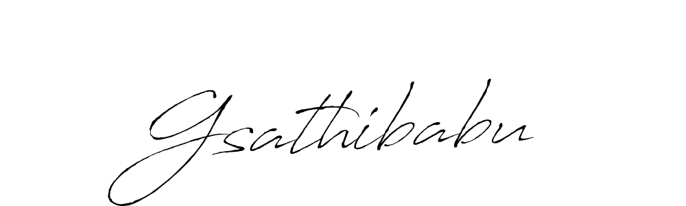 Make a beautiful signature design for name Gsathibabu. With this signature (Antro_Vectra) style, you can create a handwritten signature for free. Gsathibabu signature style 6 images and pictures png