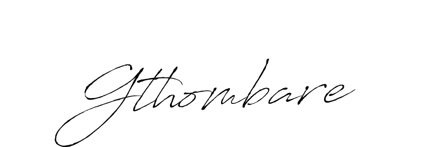 Make a beautiful signature design for name Gthombare. With this signature (Antro_Vectra) style, you can create a handwritten signature for free. Gthombare signature style 6 images and pictures png