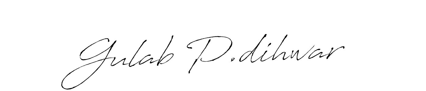 Best and Professional Signature Style for Gulab P.dihwar. Antro_Vectra Best Signature Style Collection. Gulab P.dihwar signature style 6 images and pictures png