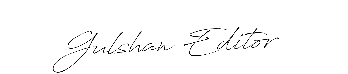 Design your own signature with our free online signature maker. With this signature software, you can create a handwritten (Antro_Vectra) signature for name Gulshan Editor. Gulshan Editor signature style 6 images and pictures png