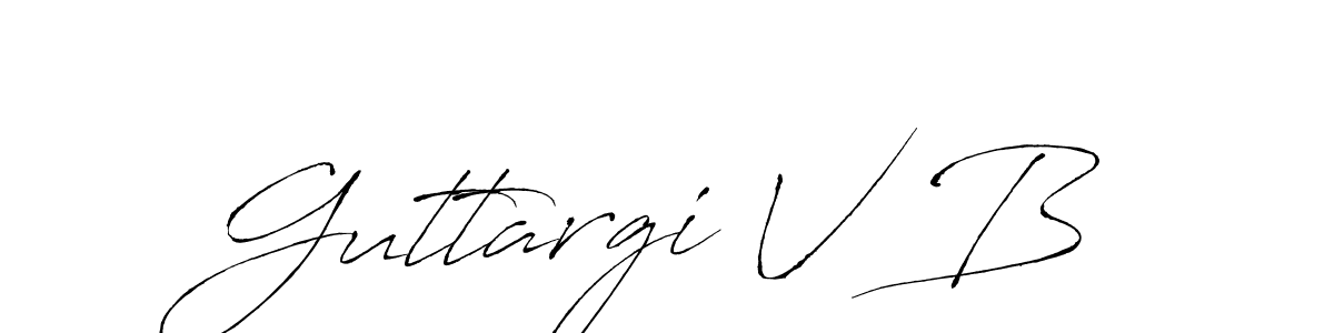 if you are searching for the best signature style for your name Guttargi V B. so please give up your signature search. here we have designed multiple signature styles  using Antro_Vectra. Guttargi V B signature style 6 images and pictures png