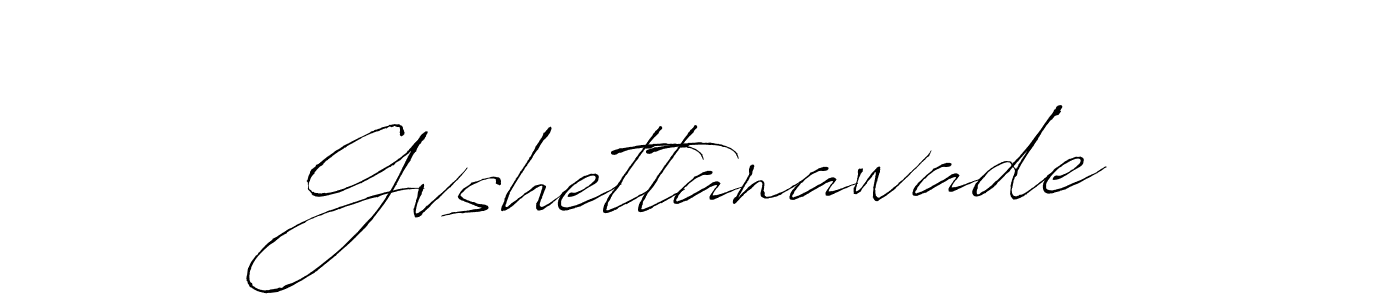 Create a beautiful signature design for name Gvshettanawade. With this signature (Antro_Vectra) fonts, you can make a handwritten signature for free. Gvshettanawade signature style 6 images and pictures png