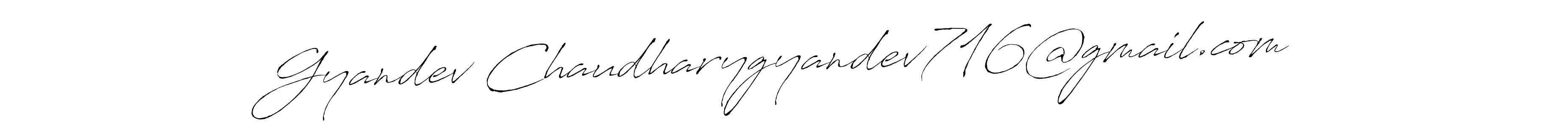 Here are the top 10 professional signature styles for the name Gyandev Chaudharygyandev716@gmail.com. These are the best autograph styles you can use for your name. Gyandev Chaudharygyandev716@gmail.com signature style 6 images and pictures png