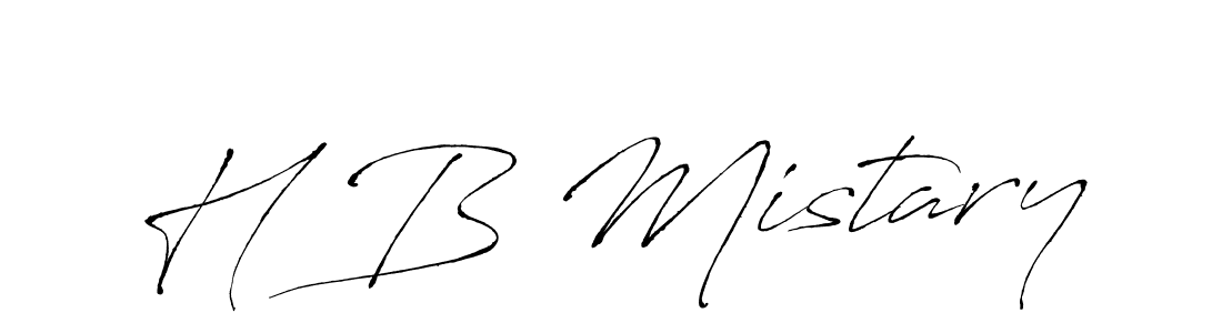 You should practise on your own different ways (Antro_Vectra) to write your name (H B Mistary) in signature. don't let someone else do it for you. H B Mistary signature style 6 images and pictures png