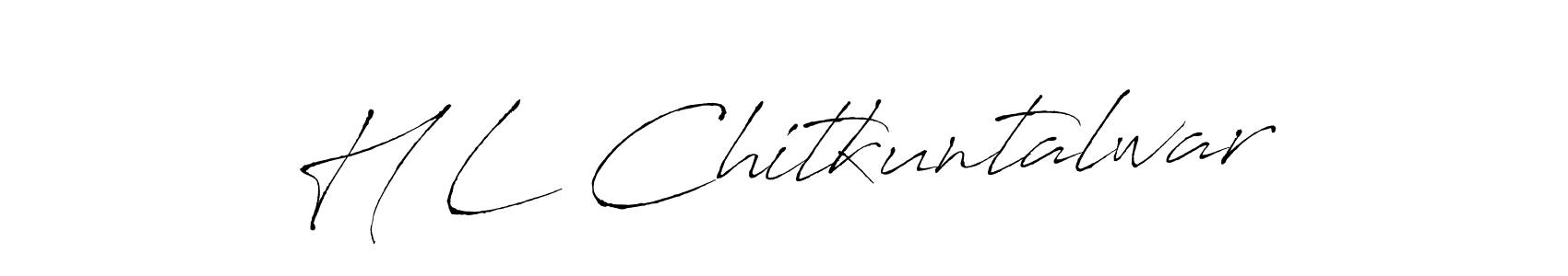 Design your own signature with our free online signature maker. With this signature software, you can create a handwritten (Antro_Vectra) signature for name H L Chitkuntalwar. H L Chitkuntalwar signature style 6 images and pictures png