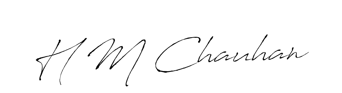 Use a signature maker to create a handwritten signature online. With this signature software, you can design (Antro_Vectra) your own signature for name H M Chauhan. H M Chauhan signature style 6 images and pictures png