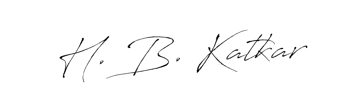 Use a signature maker to create a handwritten signature online. With this signature software, you can design (Antro_Vectra) your own signature for name H. B. Katkar. H. B. Katkar signature style 6 images and pictures png