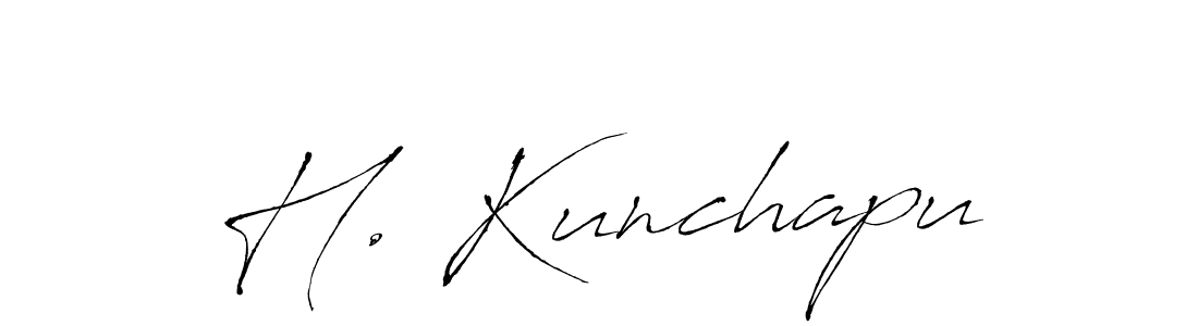 You should practise on your own different ways (Antro_Vectra) to write your name (H. Kunchapu) in signature. don't let someone else do it for you. H. Kunchapu signature style 6 images and pictures png