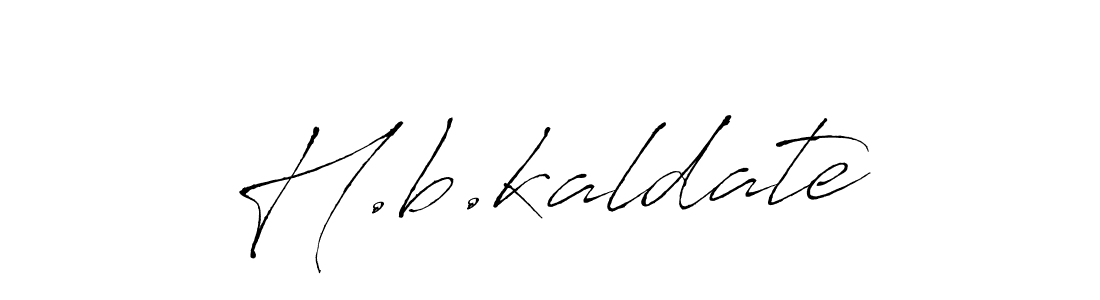 Use a signature maker to create a handwritten signature online. With this signature software, you can design (Antro_Vectra) your own signature for name H.b.kaldate. H.b.kaldate signature style 6 images and pictures png