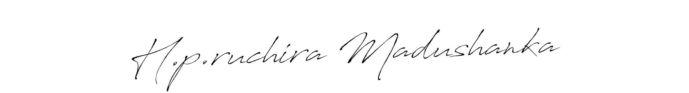 Create a beautiful signature design for name H.p.ruchira Madushanka. With this signature (Antro_Vectra) fonts, you can make a handwritten signature for free. H.p.ruchira Madushanka signature style 6 images and pictures png