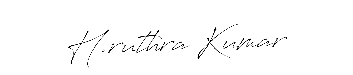 Make a short H.ruthra Kumar signature style. Manage your documents anywhere anytime using Antro_Vectra. Create and add eSignatures, submit forms, share and send files easily. H.ruthra Kumar signature style 6 images and pictures png