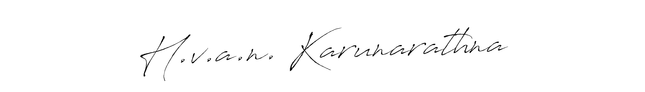 Use a signature maker to create a handwritten signature online. With this signature software, you can design (Antro_Vectra) your own signature for name H.v.a.n. Karunarathna. H.v.a.n. Karunarathna signature style 6 images and pictures png