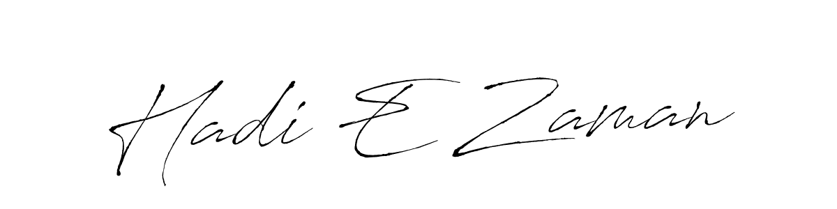 Create a beautiful signature design for name Hadi E Zaman. With this signature (Antro_Vectra) fonts, you can make a handwritten signature for free. Hadi E Zaman signature style 6 images and pictures png