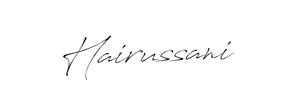 Design your own signature with our free online signature maker. With this signature software, you can create a handwritten (Antro_Vectra) signature for name Hairussani. Hairussani signature style 6 images and pictures png