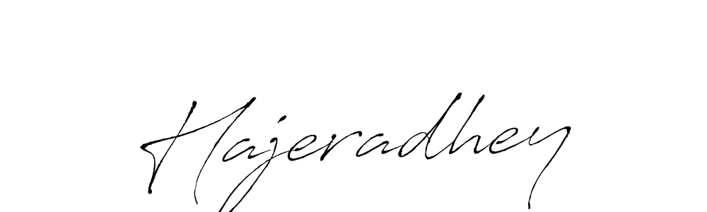 Antro_Vectra is a professional signature style that is perfect for those who want to add a touch of class to their signature. It is also a great choice for those who want to make their signature more unique. Get Hajeradhey name to fancy signature for free. Hajeradhey signature style 6 images and pictures png