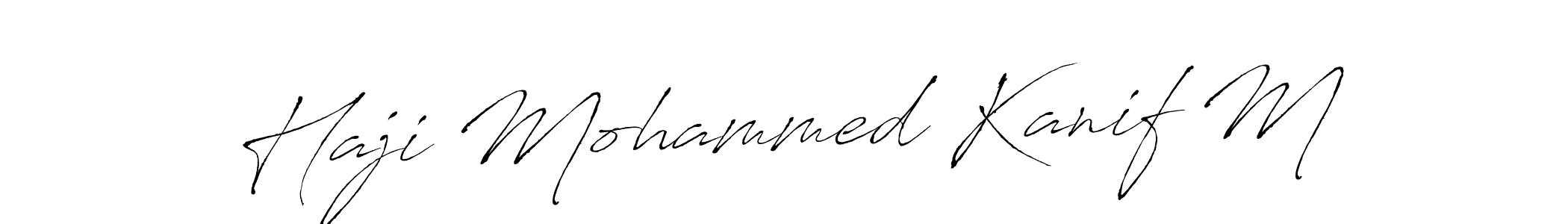 See photos of Haji Mohammed Kanif M official signature by Spectra . Check more albums & portfolios. Read reviews & check more about Antro_Vectra font. Haji Mohammed Kanif M signature style 6 images and pictures png