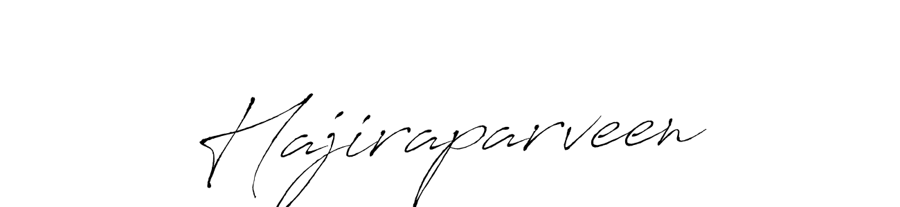 Make a beautiful signature design for name Hajiraparveen. With this signature (Antro_Vectra) style, you can create a handwritten signature for free. Hajiraparveen signature style 6 images and pictures png