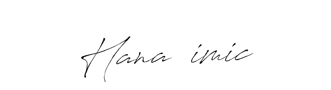 Also we have Hana Šimic name is the best signature style. Create professional handwritten signature collection using Antro_Vectra autograph style. Hana Šimic signature style 6 images and pictures png