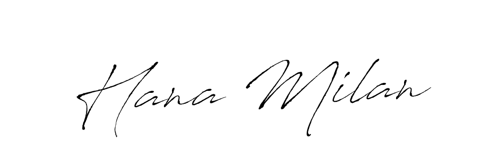 Create a beautiful signature design for name Hana Milan. With this signature (Antro_Vectra) fonts, you can make a handwritten signature for free. Hana Milan signature style 6 images and pictures png