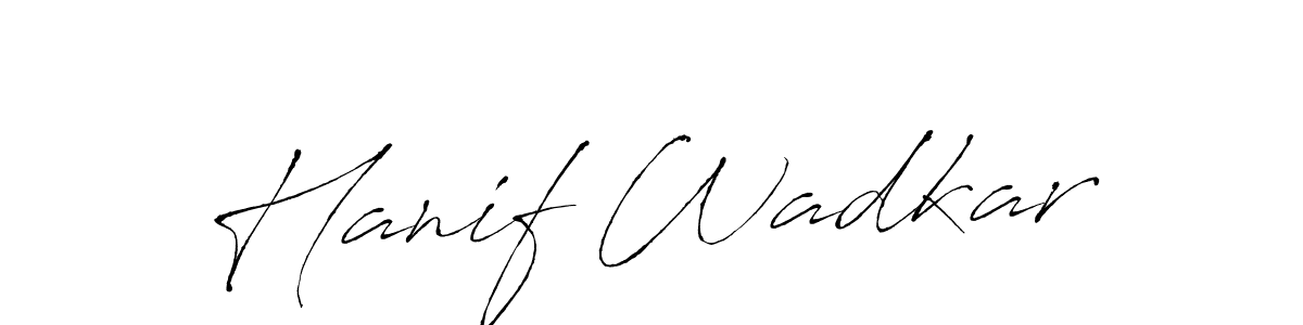 This is the best signature style for the Hanif Wadkar name. Also you like these signature font (Antro_Vectra). Mix name signature. Hanif Wadkar signature style 6 images and pictures png