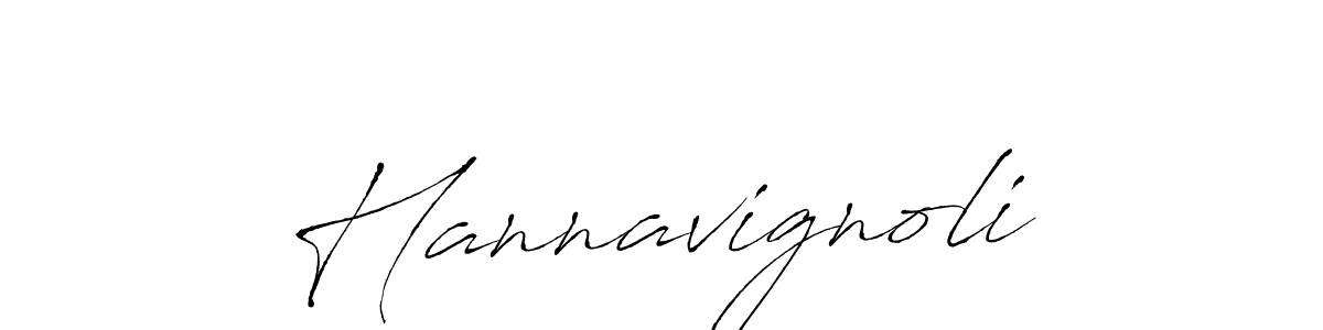 You should practise on your own different ways (Antro_Vectra) to write your name (Hannavignoli) in signature. don't let someone else do it for you. Hannavignoli signature style 6 images and pictures png