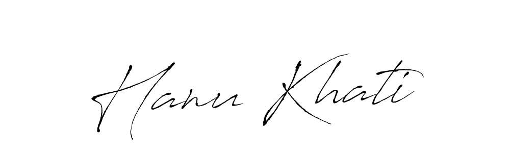 Design your own signature with our free online signature maker. With this signature software, you can create a handwritten (Antro_Vectra) signature for name Hanu Khati. Hanu Khati signature style 6 images and pictures png