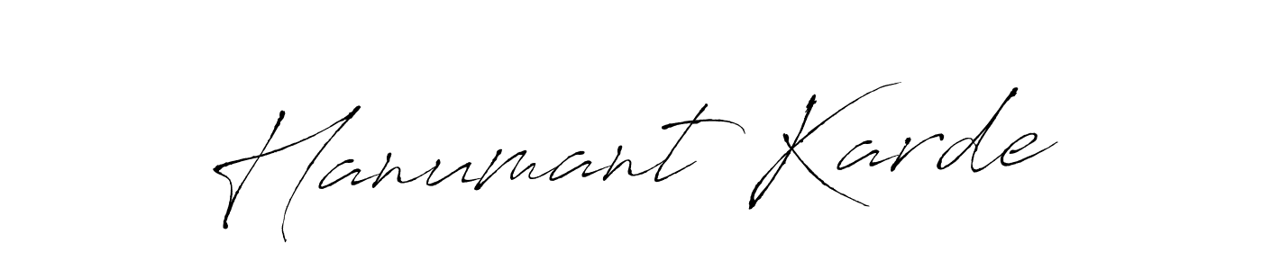 You should practise on your own different ways (Antro_Vectra) to write your name (Hanumant Karde) in signature. don't let someone else do it for you. Hanumant Karde signature style 6 images and pictures png