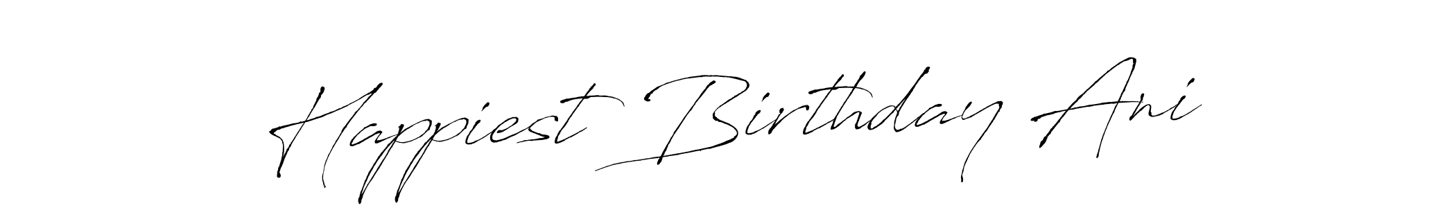 Make a beautiful signature design for name Happiest Birthday Ani. Use this online signature maker to create a handwritten signature for free. Happiest Birthday Ani signature style 6 images and pictures png