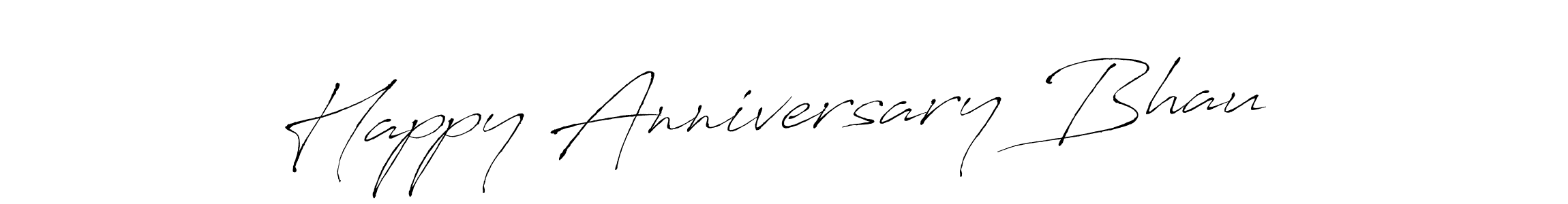 Also we have Happy Anniversary Bhau  name is the best signature style. Create professional handwritten signature collection using Antro_Vectra autograph style. Happy Anniversary Bhau  signature style 6 images and pictures png