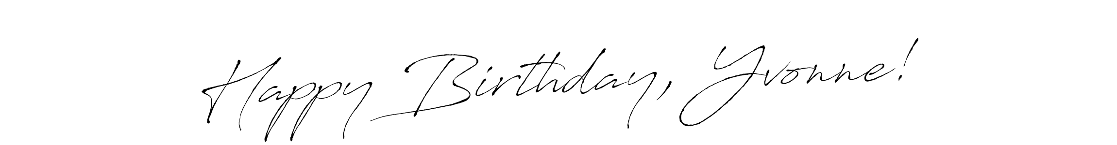 Once you've used our free online signature maker to create your best signature Antro_Vectra style, it's time to enjoy all of the benefits that Happy Birthday, Yvonne! name signing documents. Happy Birthday, Yvonne! signature style 6 images and pictures png