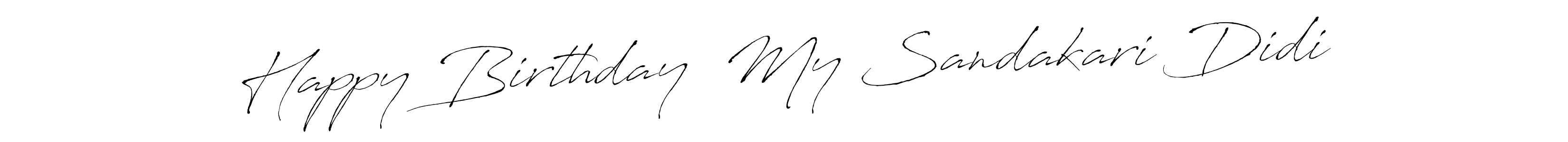 Design your own signature with our free online signature maker. With this signature software, you can create a handwritten (Antro_Vectra) signature for name Happy Birthday  My Sandakari Didi. Happy Birthday  My Sandakari Didi signature style 6 images and pictures png