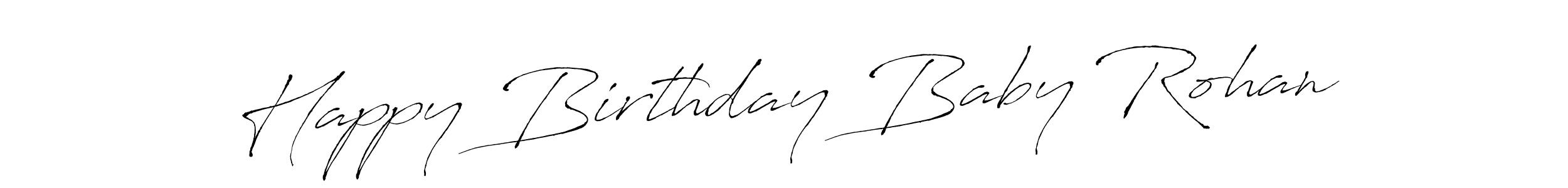 Create a beautiful signature design for name Happy Birthday Baby Rohan. With this signature (Antro_Vectra) fonts, you can make a handwritten signature for free. Happy Birthday Baby Rohan signature style 6 images and pictures png