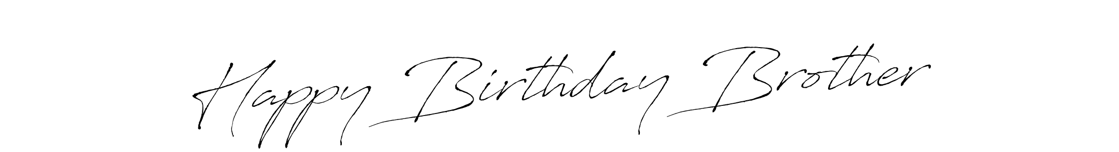 Make a short Happy Birthday Brother signature style. Manage your documents anywhere anytime using Antro_Vectra. Create and add eSignatures, submit forms, share and send files easily. Happy Birthday Brother signature style 6 images and pictures png
