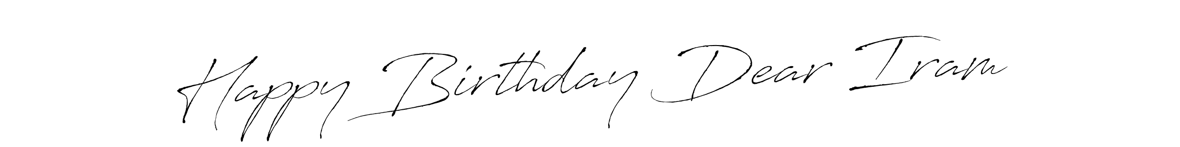 Use a signature maker to create a handwritten signature online. With this signature software, you can design (Antro_Vectra) your own signature for name Happy Birthday Dear Iram. Happy Birthday Dear Iram signature style 6 images and pictures png