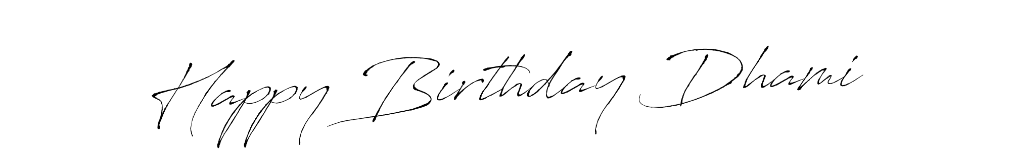 This is the best signature style for the Happy Birthday Dhami name. Also you like these signature font (Antro_Vectra). Mix name signature. Happy Birthday Dhami signature style 6 images and pictures png